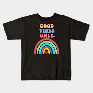 GOOD VIBES ONLY Kids T-Shirt